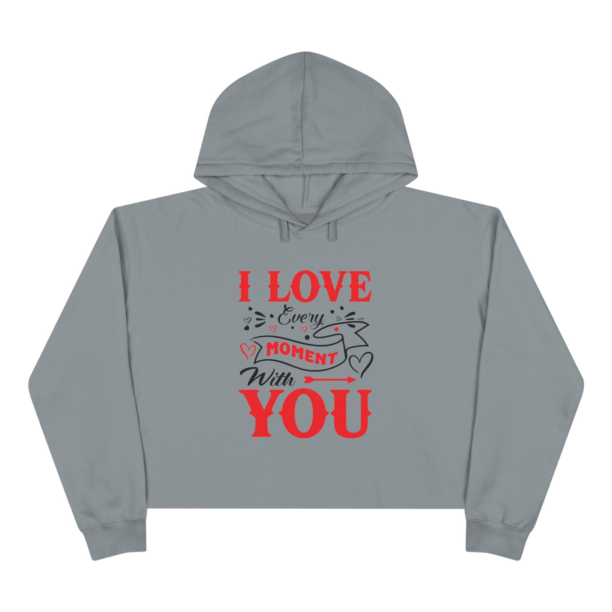 I Love You Moment Crop Hoodie, Cozy Inspirational Sweatshirt for Casual Wear Perfect Valentine's Day Gift for Her